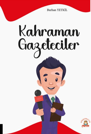 Kahraman Gazeteciler Burhan Yetkil