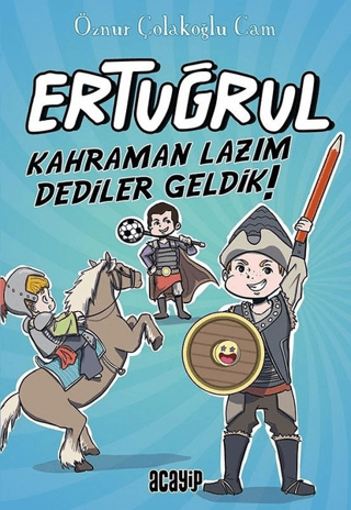 Kahraman Lazım Dediler Geldik! - Ertuğrul Öznur Çolakoğlu Cam