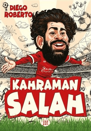 Kahraman Salah Diego Roberto