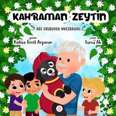 Kahraman Zeytin - ABC Grubunun Maceraları 2 (Ciltli) Hatice Ümit Arpın