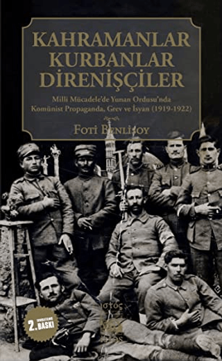 Kahramanlar,Kurbanlar,Direnişçiler %26 indirimli Foti Benlisoy