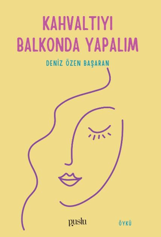 Kahvaltıyı Balkonda Yapalım Deniz Özen Başaran