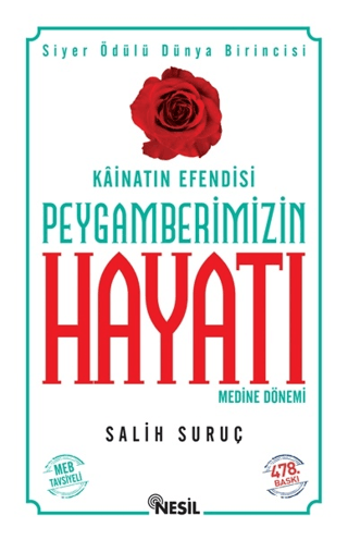 Kainatın Efendisi Peygamberimizin Hayatı Medine Dönemi 2 Salih Suruç