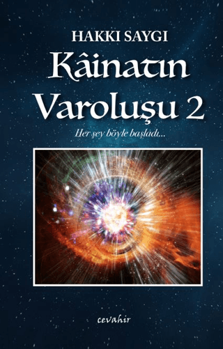 Kainatın Varoluşu - 2 Hakkı Saygı