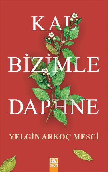 Kal Bizimle Daphne Yelgin Arkoç Mesci