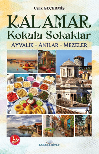 Kalamar Kokulu Sokaklar: Ayvalık - Anılar - Mezeler Cenk Geçermiş