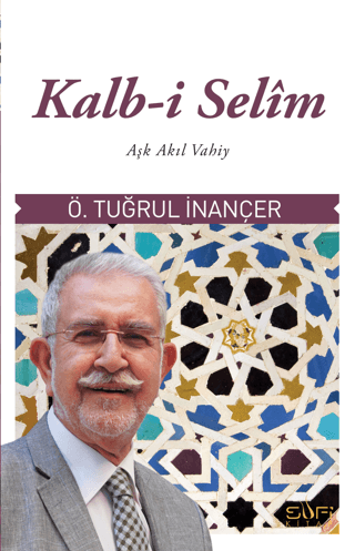 Kalb-i Selim Ö. Tuğrul İnançer