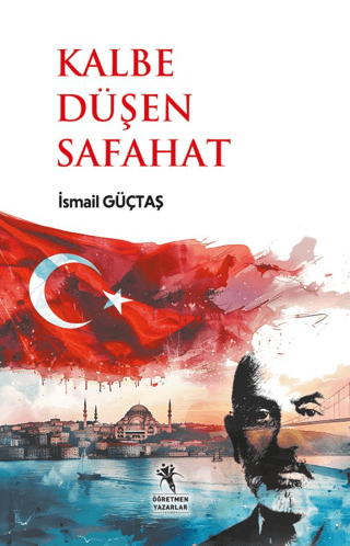 Kalbe Düşen Safahat (13+Yaş) İsmail Güçtas