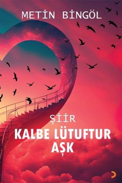 Kalbe Lütuftur Aşk