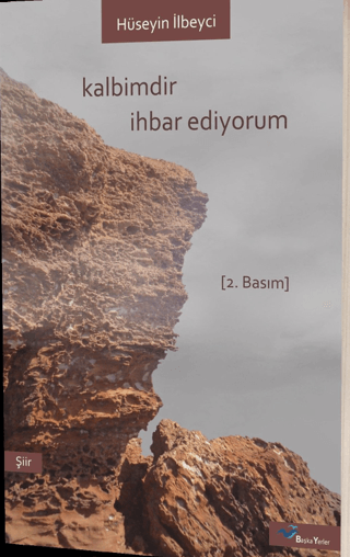 Kalbimdir İhbar Ediyorum Hüseyin İlbeyci