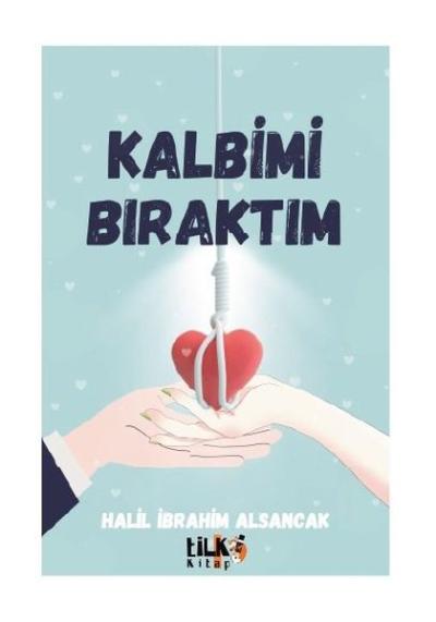 Kalbimi Bıraktım Halil İbrahim Alsancak