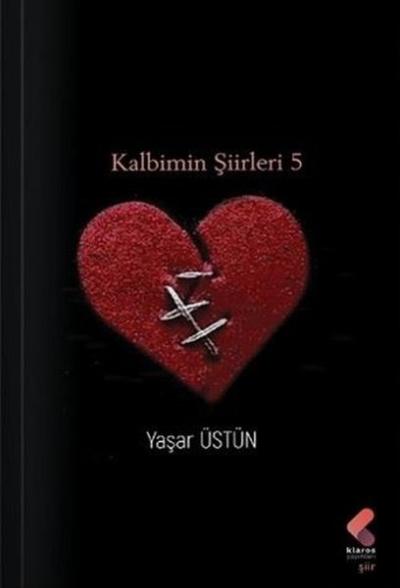 Kalbimin Şiirleri 5 Yaşar Üstün