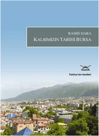 Kalbimizin Tarihi Bursa Ramis Dara