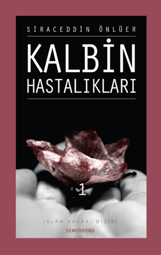 Kalbin Hastalıkları - 1 Siraceddin Önlüer