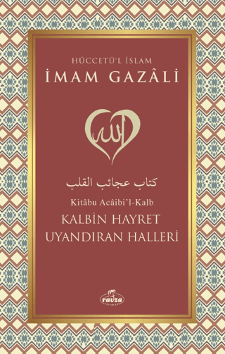 Kalbin Hayret Uyandıran Halleri İmam Gazali