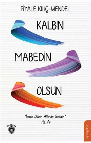 Kalbin Mabedin Olsun Piyale Kılıç Wendel