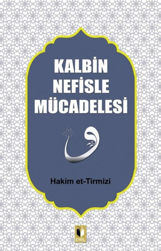 Kalbin Nefisle Mücadelesi Hakim et-Tirmizi