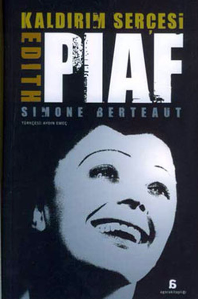 Kaldırım Serçesi Edith Piaf %27 indirimli Simone Berteaut