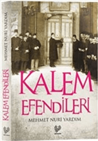 Kalem Efendileri %25 indirimli Mehmet Nuri Yardım