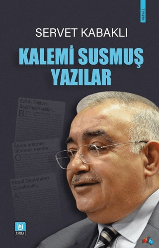 Kalemi Susmuş Yazılar Servet Kabaklı