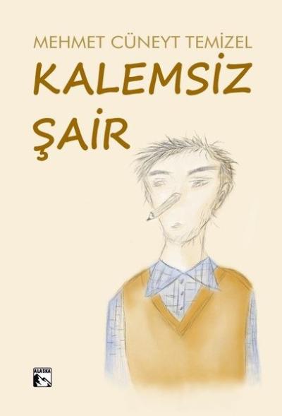 Kalemsiz Şair Mehmet Cüneyt Temizel