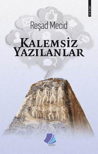 Kalemsiz Yazılanlar Reşad Mecid