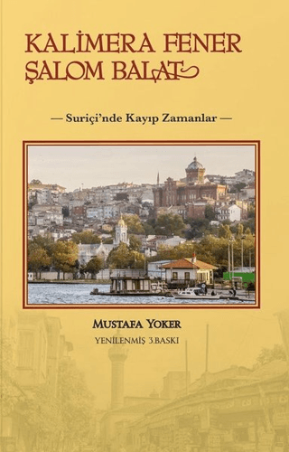 Kalimera Fener Şalom Balat Mustafa Yoker