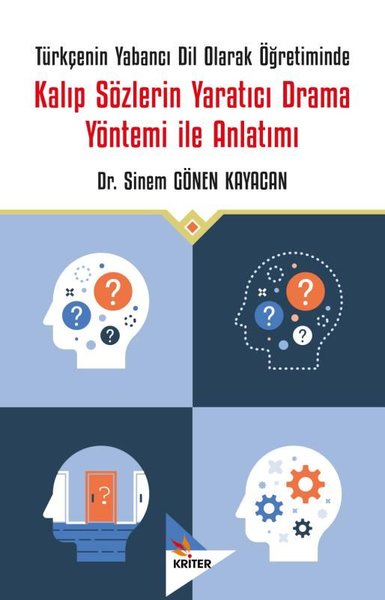 Kalıp Sözlerin Yaratıcı Drama Yöntemi İle Anlatımı - Türkçenin Yabancı