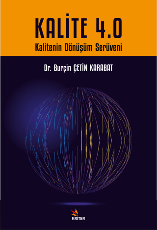 Kalite 4.0 - Kalitenin Dönüşüm Serüveni Burçin Çetin Karavat