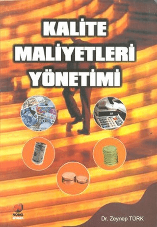 Kalite Maliyetleri Yönetimi Zeynep Türk