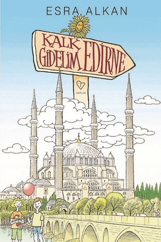 Kalk Gidelim Edirne Esra Alkan