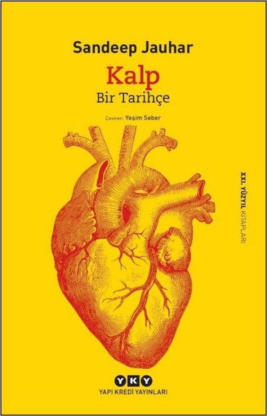 Kalp: Bir Tarihçe - 21. Yüzyıl Kitapları Sandeep Jauhar