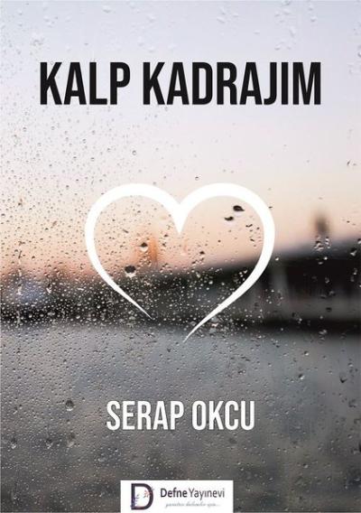 Kalp Kadrajım Serap Okcu