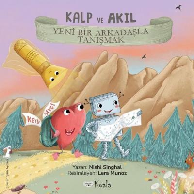 Kalp ve Akıl - Yeni Bir Arkadaşla Tanışmak Nishi Singhal