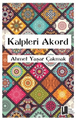 Kalpleri Akord Ahmet Yaşar Çakmak