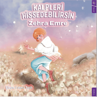 Kalpleri Hissedebilirsin Zehra Emre