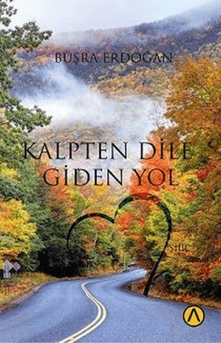 Kalpten Dile Giden Yol Büşra Erdoğan