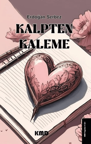 Kalpten Kaleme Erdoğan Serbez