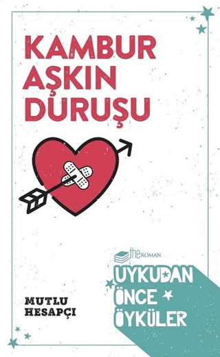 Kambur Aşkın Duruşu - Uykudan Önce Öyküler Mutlu Hesapçı