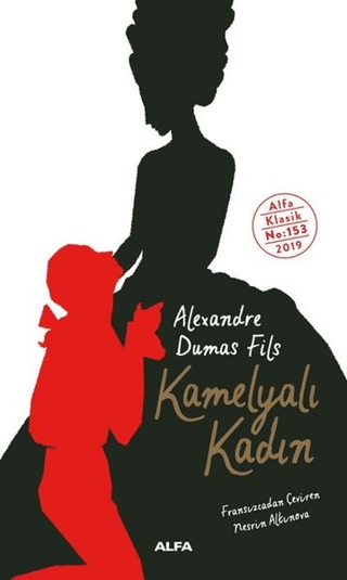 Kamelyalı Kadın Alexandre Dumas Fils