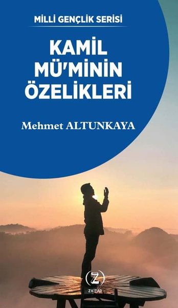 Kamil Mü'minin Özelikleri Mehmet Altunkaya