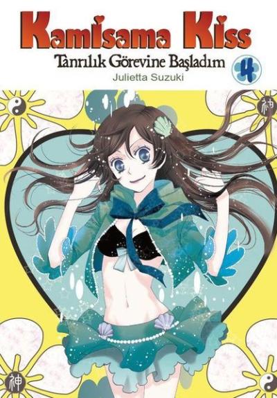 Kamisama Kiss - Tanrılık Görevine Başladım Cilt 4 Julietta Suzuki