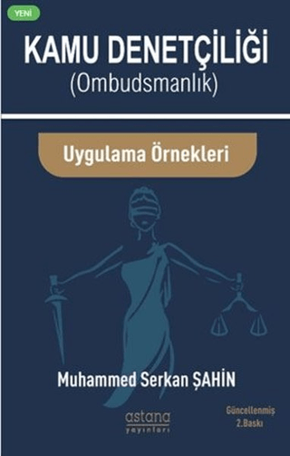 Kamu Denetçiliği (Ombudsman) ve Uygulama Örnekleri Muhammed Serkan Şah