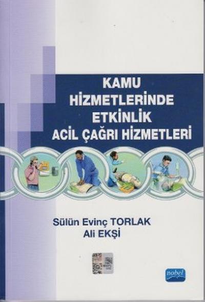 Kamu Hizmetlerinde Etkinlik Acil Çağrı Hizmetleri Ali Ekşi