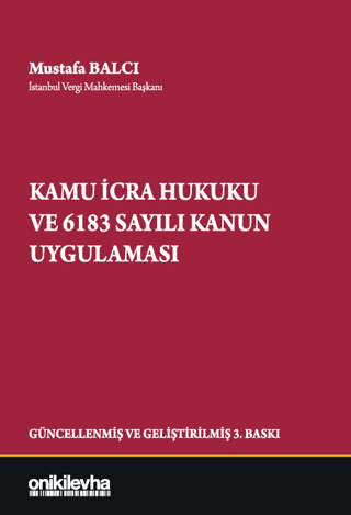 Kamu İcra Hukuku ve 6183 Sayılı Kanun Uygulaması (Ciltli) Mustafa Balc