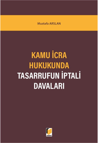 Kamu İcra Hukukunda Tasarrufun İptali Davaları Mustafa Arslan