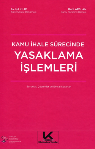 Kamu İhale Sürecinde Yasaklama İşlemleri Sorular, Çözümler ve Emsal Ka