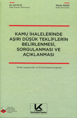 Kamu İhalelerinde Aşırı Düşük Tekliflerin Belirlenmesi, Sorgulanması v