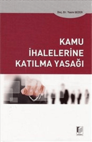 Kamu İhalelerine Katılma Yasağı Yasin Sezer