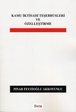 Kamu İktisadi Teşebbüsleri ve Özelleştirme %5 indirimli Pınar Feyzioğl